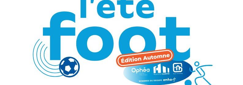 ÉTÉ FOOT - ÉDITION AUTOMNE : C'est parti pour les inscriptions !